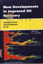 GEOLOGICAL SOCIETY SPECIAL PUBLICATION NO.84  New Developments in Improved Oil Recovery（ PDF版）