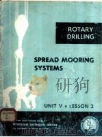 LESSINS IN ROTARY DRILLING  Unit V-Lesson 2  Spread Mooring Systems     PDF电子版封面     