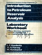 Contributions in Petroleum Geology & Engineering 6  Interoduction to Petroleum Reservoir Analysis  L（ PDF版）