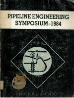 PIPELINE ENGINEERING SYMPOSIUM-1984（ PDF版）