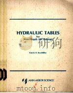 HYDRAULIC TABLES For Water Supply and Drainage     PDF电子版封面  0250405172  Patrick H.Bouthillier 