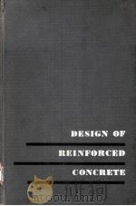 DESIGN OF REINFORCED CONCBETE     PDF电子版封面    BORIS W.BOGUSLAVSKY 