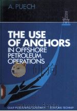 THE USE OF ANCHORS IN OFFSHORE PETROLEUM OPERATIONS（ PDF版）