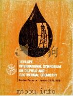 INTERNATIONAL SYMPOSIUM ON OILFIELD AND GEOTHERMAL CHEMISTRY  1979（ PDF版）