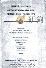 MISCELLANEOUS ASTM STANDARDS FOR PETROLEU PRODUCTS  FIFTH EDITION     PDF电子版封面     