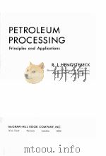 PETROLEUM PROCESSING  Principles and Applications     PDF电子版封面  0972966536  R.J.HENGSTEBECK 