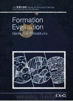 The EXLOG Series of Petroleum Geology and Engineering Handbooks  Formation Evaluation Geological Pro（ PDF版）