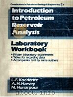 Inrroduction to Petroleum Reservoir Analysis  Laboratory Workbook（ PDF版）