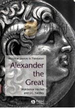 Alexander the Great  Historical Texts in Translation     PDF电子版封面  0631228217  Waldemar Heckel  J.C.Yardley 