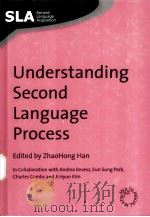 Understanding Second Language Process     PDF电子版封面  1847690142  ZhaoHong Han 
