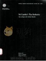 WORLD BANK DISCUSSION PAPER NO.368  Sri Lanka's Tea Industry  Succeeding in the Global Market（ PDF版）