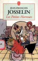 Les Petites Horreurs     PDF电子版封面    JEAN-FRANCOIS JOSSELIN 