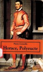 Pierre Corneille  Horace suivi de Polyeucte（ PDF版）