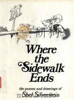 Where the Sidewalk Ends the poems drawings of Shel Silverstein     PDF电子版封面     
