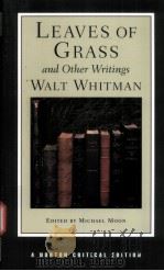 LEAVES OF GRASS AND OTHER WRITINGS  Walt Whitman  AUTHORITATIVE TEXTS OTHER POETRY AND PROSE CRITICI     PDF电子版封面  0393974966  MICHAEL MOON 