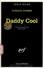 DONALD GOINES Daddy Cool  TRADUIT DEL'AMERICAIN PAR MARIE COLMANT     PDF电子版封面     
