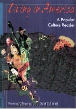LIVING IN AMERICA  A Popular Culture Redader     PDF电子版封面    Patricia Y.Murray  Scott F.Cov 