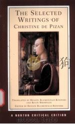 THE SELECTED WRITINGS OF CHRISTINE DE PIZAN  NEW TRANSLATIONS CRITICISM（ PDF版）