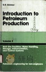 Introductiion to Petroleum Production  Volume 3（ PDF版）