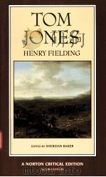 TOM JONES  THE AUTHORITATIVE TEXT CONTEMPORARY REACTIONS CRITICISM Second Edition  Henry Fielding（ PDF版）