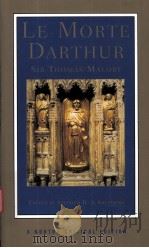 LE MORTE DARTHUR or The Hoole Book of Kyng Arthur and of His Noble Knyghtes of The Rounde Table  Sir     PDF电子版封面  0393974645  STEPHEN H.A.SHEPHERD 