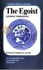 THE EGOIST  GEORGE MEREDITH  AN ANNOTATED TEXT BACKGROUNDS CRITICISM     PDF电子版封面  0393091717  ROBERT M.ADAMS 