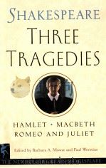 THE NEW FOLGER LIBRARY SHAKESPEARE  THREE TRAGEDIES ROMEO AND JULIET HAMLET MACBETH     PDF电子版封面  0671722611   