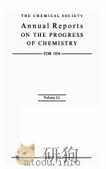 ANNUAL REPORTS ON THE PROGRESS OF CHEMISTRY FOR 1954 VOL.LI（1955 PDF版）