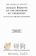ANNUAL REPORTS ON THE PROGRESS OF CHEMISTRY FOR 1960 VOL.LVII（1961 PDF版）