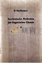 SYNTHETISCHE METHODEN DER ORGANISCHEN CHEMIE REPERTORIUM 2   1948  PDF电子版封面    W.THEILHEIMER 