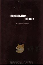 COMBUSTION THEORY:THE FUNDAMENTAL THEORY OF CHEMICALLY REACTING FOLW SYSTEMS（1965 PDF版）