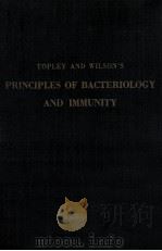 TOPLEY AND WILSON‘S PRINCIPLES OF BACTERIOLOGY AND IMMUNITY VOLUME Ⅱ FIFTH EDITION   1964  PDF电子版封面    GRAHAM S.WILSON AND A.A.MILES 