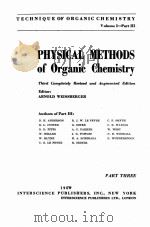 TECHNIQUE OF ORGANIC CHEMISTRY VOL.I PART III PHYSICAL METHODS OF ORGANIC CHEMISTRY（ PDF版）