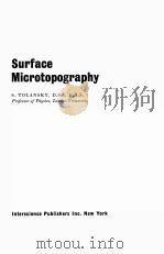 SURFACE MICROTOPOGRAPHY   1960  PDF电子版封面    S. TOLANSKY 