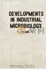 DEVELOPMENTS IN INDUSTRIAL MICROBIOLOGY VOL.5（1964 PDF版）