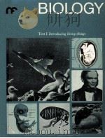 BIOLOGY:TEXT Ⅰ INTRODUCING LIVING THINGS     PDF电子版封面     