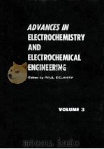 ADVANCES IN ELECTROCHEMISTRY AND ELECTROCHEMICAL ENGINEERING VOLUME 3（1963 PDF版）