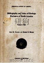 BIBLIOGRAPHY AND INDEX OF GEOLOGY EXCLUSIVE OF NORTH AMERICA VOL.2-1934   1935  PDF电子版封面    JOHN M. NICKLES AND ROBERT B. 