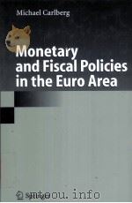 Monetary and Fiscal Policies in the Euro Area  With 59 Tables（ PDF版）