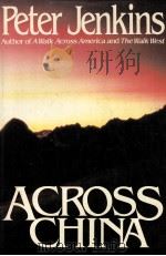 ACROSS CHINA     PDF电子版封面  0688042236  Peter Jenkins 