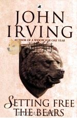 Setting Free the Bears     PDF电子版封面    John Irving 