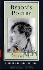 BYRON'S POETRY  AUTHORITATIVE TEXTS LETTERS AND JOURNALS CRITICISM IMAGES OF BYRON     PDF电子版封面  0393091526  FRANK D.McCONNELL 