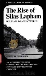 THE RISE OF SILAS LAPHAM WILLIAM DEAN HOWELLS  AN AUTHORITATIVE TEXT COMPOSITION AND BACKGROUNDS CON     PDF电子版封面  0393091651  DON L.COOK 