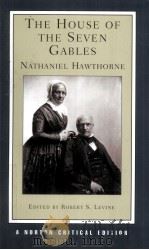 THE HOUSE OF THE SEVEN GABLES  Nathaniel Hawthorne  AUTHORITATIVE TEXT CONTEXTS CRITICISM     PDF电子版封面  0393924763  ROBERT S.LEVINE 