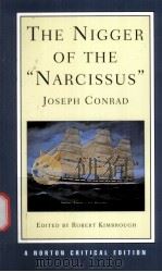 THE NIGGER OF THE NARCISSUS JOSEPH CONRAD     PDF电子版封面    ROBERT KIMBROUGH 