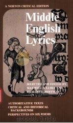 MIDDLE ENGLISH LYRICS  AUTHORITATIVE TEXTS CRITICAL AND HISTORICAL BACKGROUNDS PERSPECTIVES OON SIX（ PDF版）