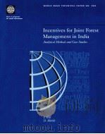 Incentives for Joint Forest Management in India  Andlytical Methods and Case Studies     PDF电子版封面  082134143X  I.Hill  K.Shields 