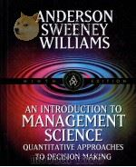AN INTRODUCTION TO MANAGEMENT SCIENCE  QUANTITATIVE APPROACHES TO DECISION MAKING  NINTH EDITION（ PDF版）