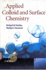 Applied Colloid and Surface Chemistry     PDF电子版封面  0470868821  Richard M.Pashley  Marilyn E.K 