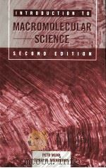 INTRODUCTION TO MACROMOLECULAR SCIENCE  Second Edition     PDF电子版封面  0471417165  PETR MUNK TEJRAJ M.AMINABHAVI 